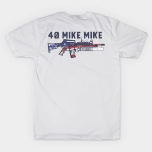 40 Mike Mike T-Shirt